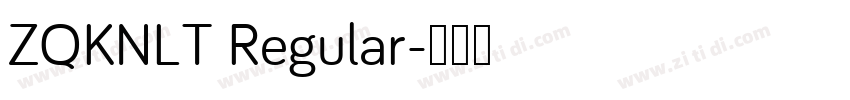 ZQKNLT Regular字体转换